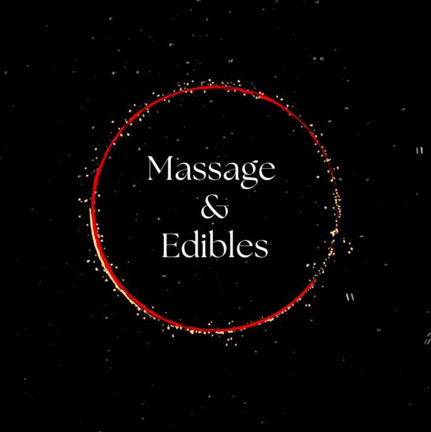 Massage & Edibles